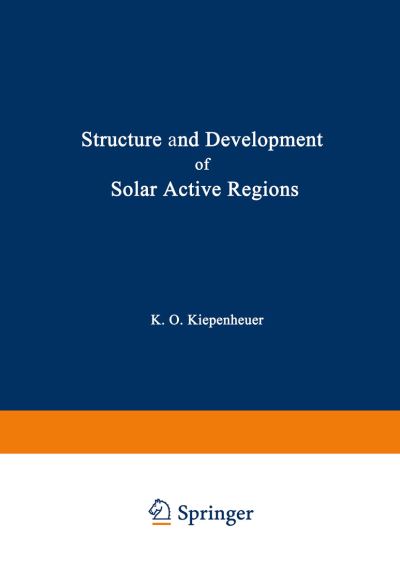 K O Kiepenheuer · Structure and Development of Solar Active Regions - International Astronomical Union Symposia (Pocketbok) [Softcover reprint of the original 1st ed. 1968 edition] (2012)