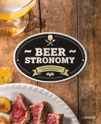 Cover for Erik Verdonck · Beerstronomy: Delicious Dishes From Belgium's Finest Brewers (Hardcover Book) (2018)