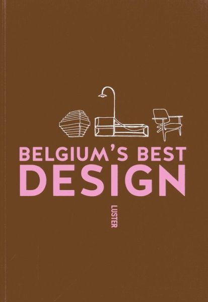 Cover for Hadewijch Ceulemans · Belgium's Best Design (Hardcover Book) (2013)