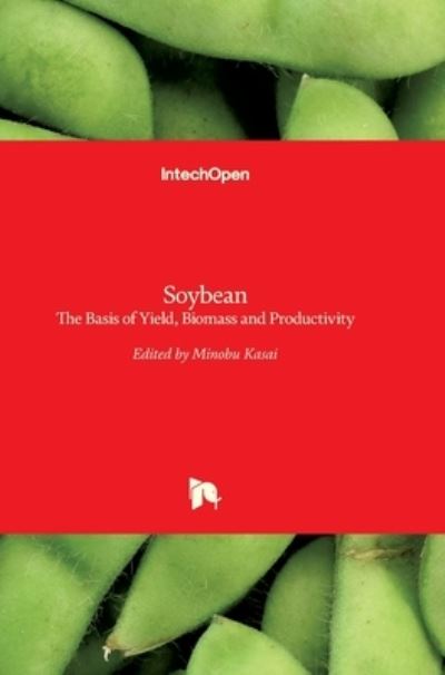 Cover for Minobu Kasai · Soybean: The Basis of Yield, Biomass and Productivity (Hardcover Book) (2017)