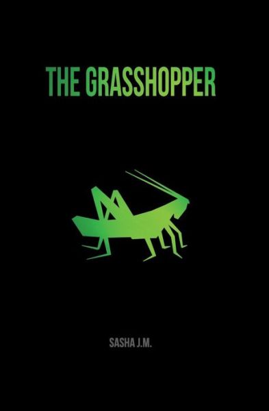 Cover for Sasha J.m. · The Grasshopper (Paperback Book) (2014)