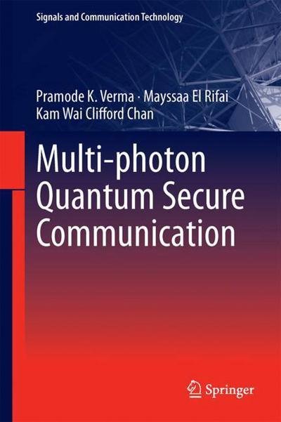 Cover for Verma · Multi photon Quantum Secure Communication (Bog) [1st ed. 2019 edition] (2018)