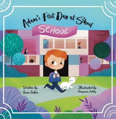 Cover for Sara Saber · Adams First Day at School (Paperback Book) (2021)