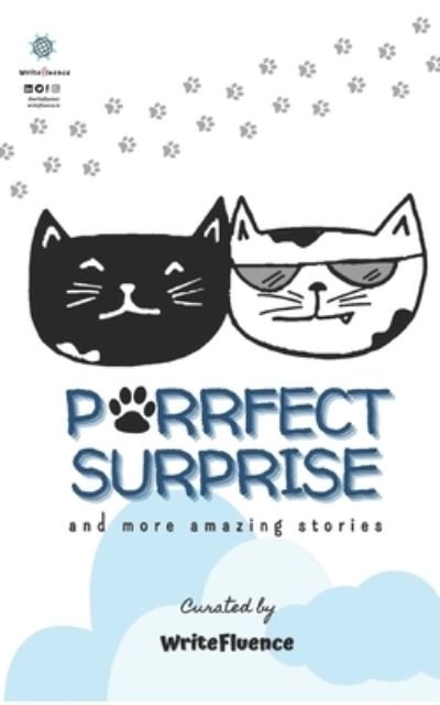 Cover for Team Writefluence · Purrfect Surprise: ...and more amazing stories! (Paperback Book) (2021)