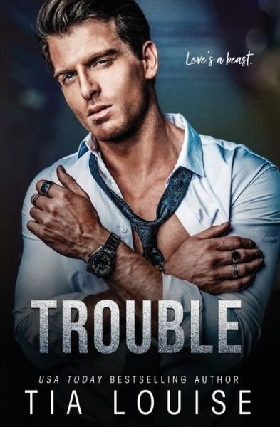 Trouble: An enemies-to-lovers, billionaire boss romance (stand-alone) - Tia Louise - Kirjat - Independently Published - 9798517964175 - lauantai 10. heinäkuuta 2021