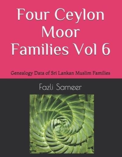 Cover for Fazli Sameer · Four Ceylon Moor Families: Genealogy Data of Sri Lankan Muslim Families - Ceylon Moor Families (Taschenbuch) (2020)