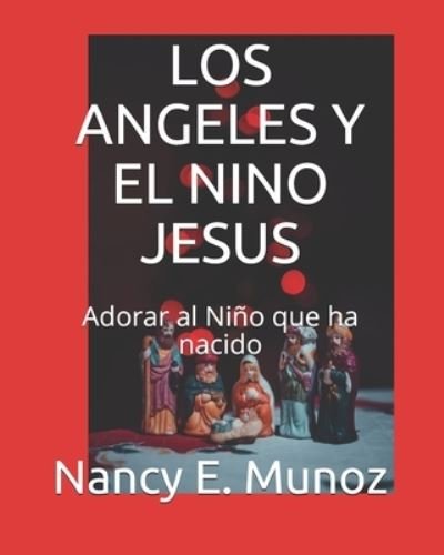 Cover for Nancy E Munoz · Los Angeles Y El Nino Jesus (Pocketbok) (2020)