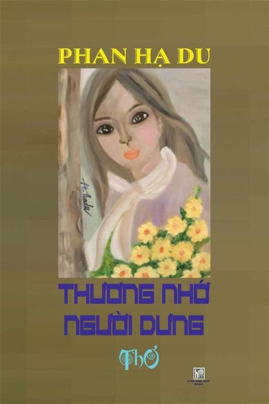 Cover for Ha Nguyen Du · Th&amp;#431; &amp;#416; ng Nh&amp;#7898; Ng&amp;#431; &amp;#7900; i D&amp;#431; ng (Paperback Book) (2020)