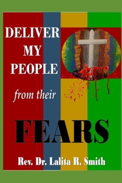 Cover for Lalita Renee Smith · Deliver My People From their Fears (Paperback Book) (2020)