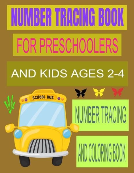 Cover for Nnumber Ttracing · Number Tracing Book for Preschoolers and Kids Ages 2-4 (Paperback Bog) (2020)