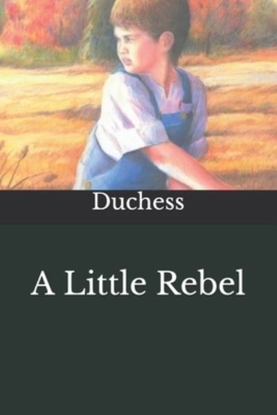 Cover for Duchess · A Little Rebel (Paperback Bog) (2020)