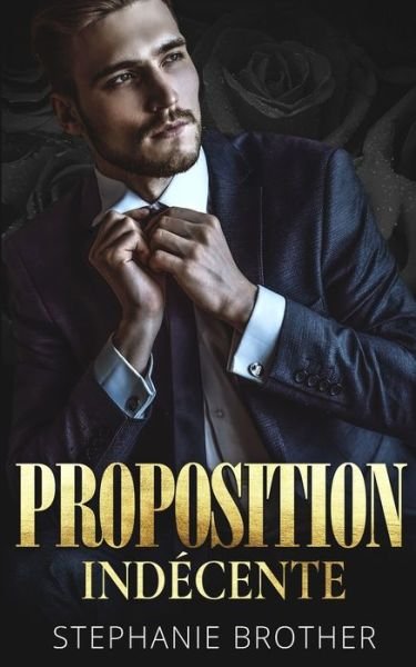 Cover for Stephanie Brother · Proposition Indecente (Pocketbok) (2020)