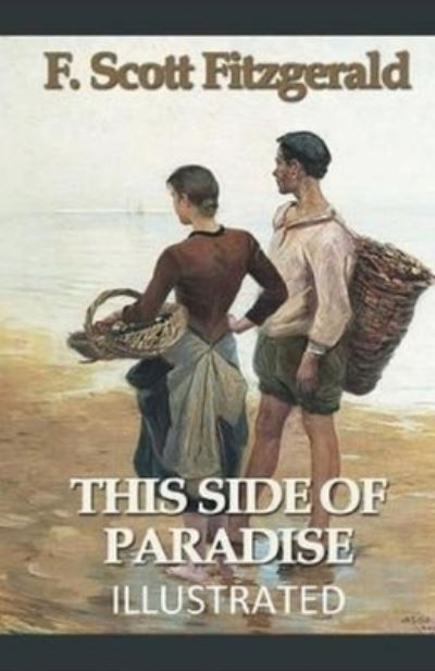 Cover for Francis Scott Fitzgerald · This Side of Paradise Illustrated (N/A) (2021)