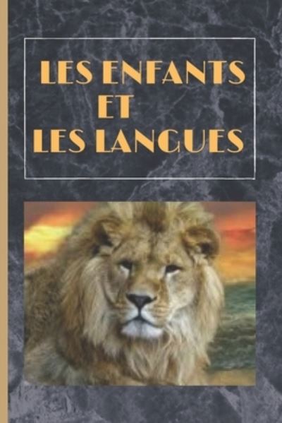 Cover for Animaux Langues · Les Enfants et Les Langues (Paperback Book) (2021)