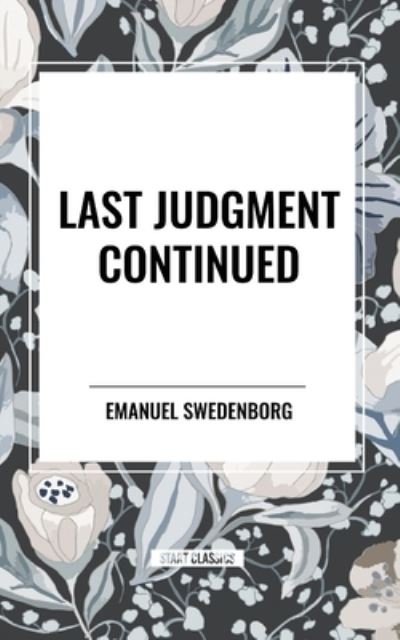 Cover for Emanuel Swedenborg · Last Judgment Continued (Pocketbok) (2024)