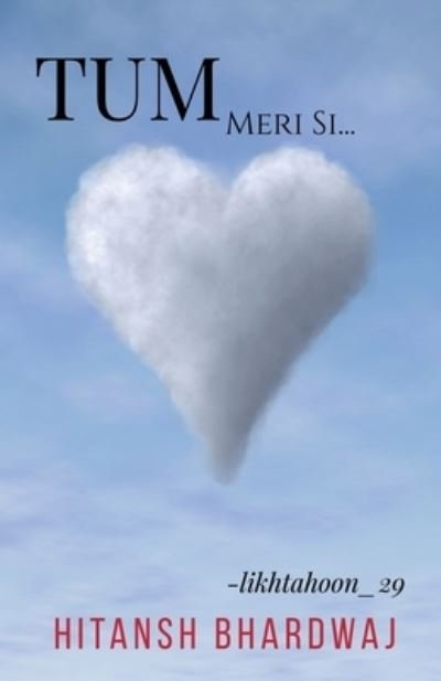 Cover for Hitansh Bhardwaj · Tum: Meri Si (Pocketbok) (2022)