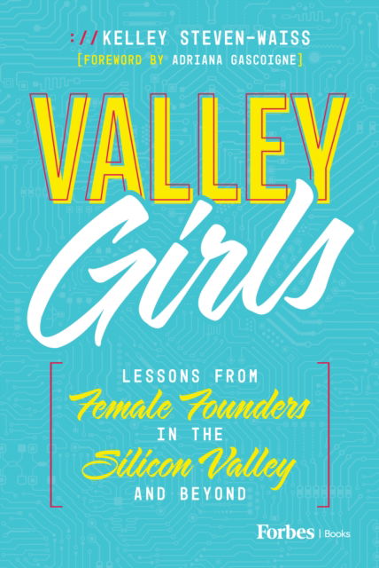 Kelley Steven-Waiss · Valley Girls (Hardcover Book) (2024)