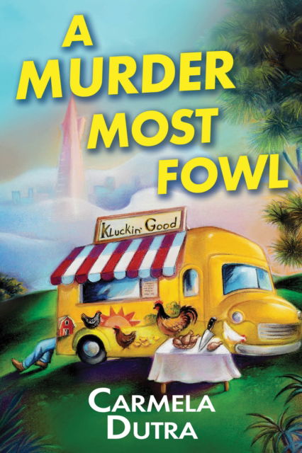 Cover for Carmela Dutra · A Murder Most Fowl: A Novel (Hardcover Book) (2025)