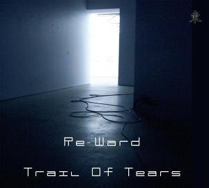 Cover for Re-ward · Trail of Tears (12&quot;) (2006)