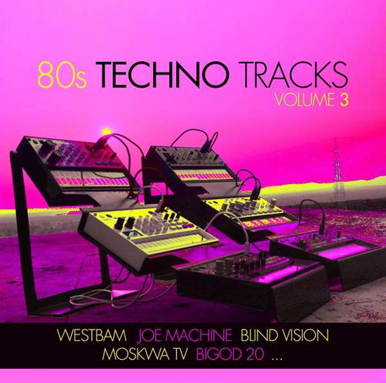 Cover for 80s Techno Tracks Vol. 3 (CD) (2022)