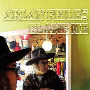 Cover for Arlan Feiles · Blame Me (CD) (2021)