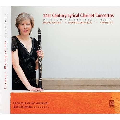 Cover for Toussaint / Weingartner / Camerata De Las Americas · 21st Century Lyrical Clarinet Concertos (CD) (2013)
