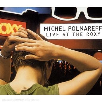 Cover for Michel Polnareff · Live At The Roxy (CD) [Digipak] (2011)