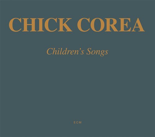 Cover for Chick Corea · Children's Songs (CD) [Digipak] (2008)
