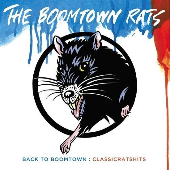 Back to Boomtown : Classic Rats Hits - The Boomtown Rats - Musik - MERCURY - 0602537380176 - 9. september 2013