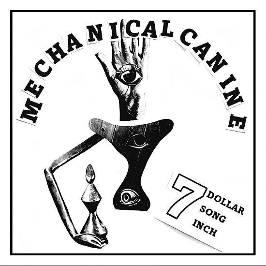 Mechanical Canine · 7 Dollar 7 Song 7 Inch (LP) (2024)