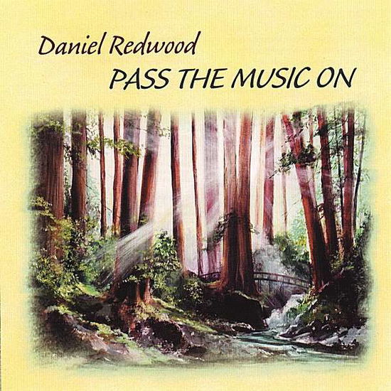 Cover for Daniel Redwood · Pass the Music on (CD) (2007)