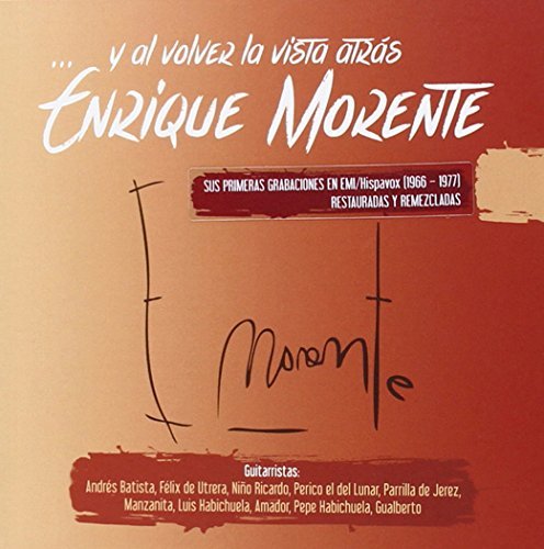Y Volver La Vista Atras - Enrique Morente - Musik - WARNER SPAIN - 0825646898176 - 16. november 2015