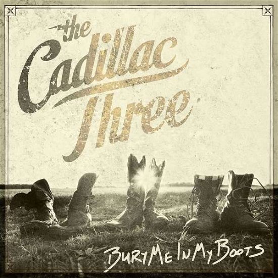 Cover for Cadillac Three · Bury Me In My Boots (CD) (2016)