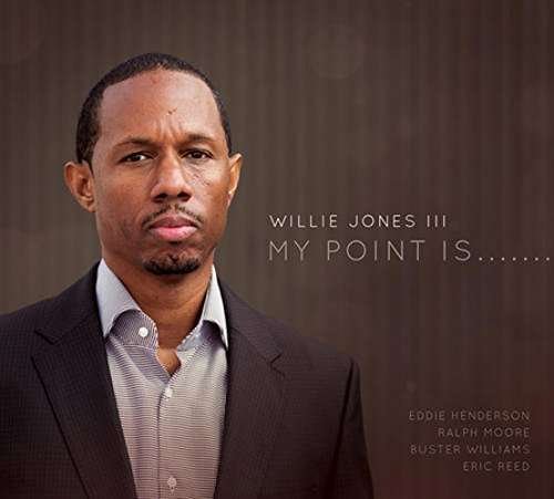 Cover for Willie -Iii- Jones · My Point Is (CD) (2017)