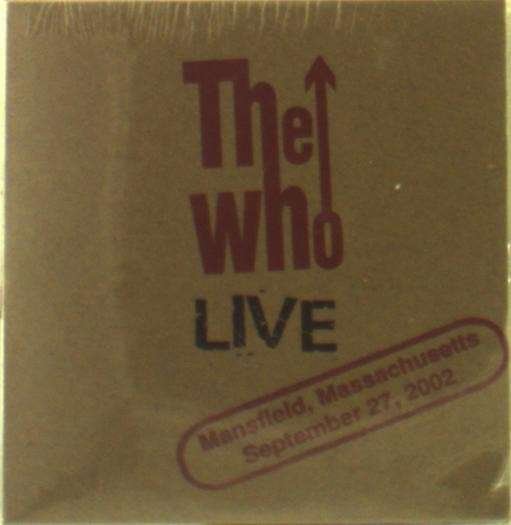 Cover for The Who · Live: Mansfield Ma 9/27/02 (CD) (2014)