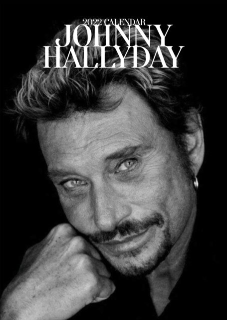 Cover for Johnny Halliday · Johnny Halliday ( French ) Unofficial 2022 Calendar (Calendar) (2021)