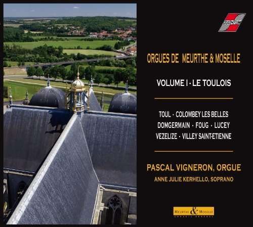 Orgues De Meurthe et Moselle Volume - Pascal Vigneron - Musiikki - QUANTUM - 3356890707176 - tiistai 22. huhtikuuta 2014