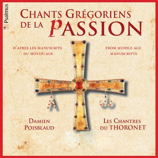Chants Gregoriens De La Passion - Gregorian Chant - Musik - PSALMUS - 3760173760176 - 16. marts 2015