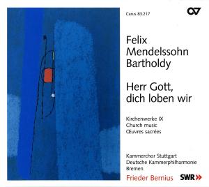 Herr Gott, Dich Loben Wir - F. Mendelssohn-Bartholdy - Música - CARUS - 4009350832176 - 21 de janeiro de 2009