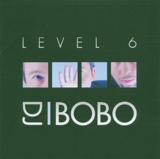 Level 6 - DJ Bobo - Musique - MINISTRY OF POWER - 4029758595176 - 7 mars 2005