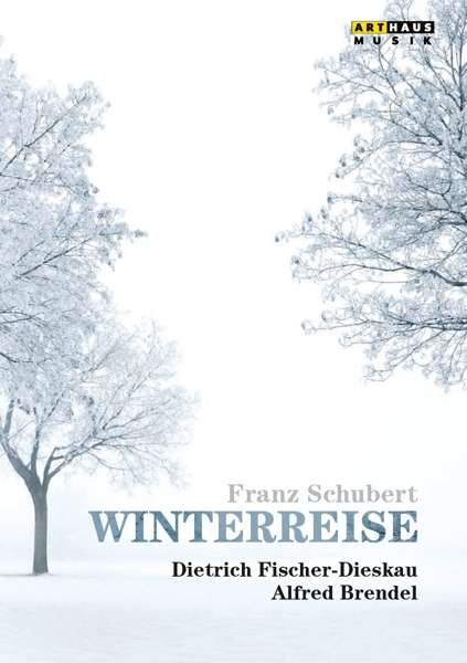 Schubert / Winterreise - Fischer-dieskau / Brendel - Elokuva - ARTHAUS MUSIK - 4058407093176 - perjantai 13. tammikuuta 2017