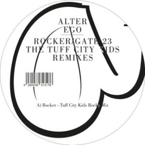 Cover for Alter Ego · Rocker / Gate 23 - The Tuff City Kids Remixes (12&quot;) (2016)