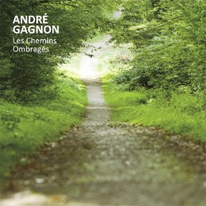 Cover for Andre Gagnon · Les Chemins Ombrages (CD) [Japan Import edition] (2012)