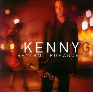 Cover for Kenny G · Rhythm &amp; Romance - Japan Tour Edition (CD) (2008)