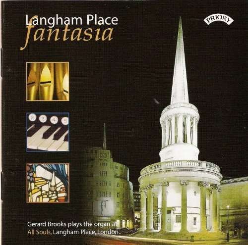 Cover for Various Artists · Langham Place Fantasia: The Organ Of All Souls. Langham Place. London (CD) (2007)