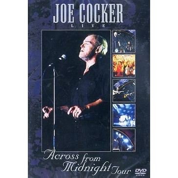 Cover for Joe Cocker · Live - Across from Midnight Tour (DVD) (2000)