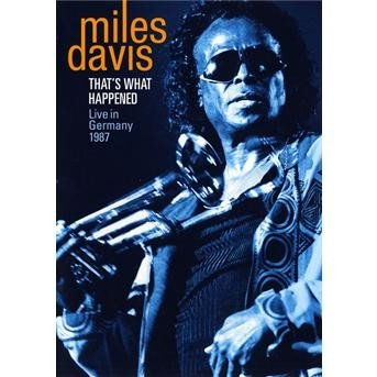 Cover for Miles Davis · That's What Happened-live 1987 (DVD) (2009)