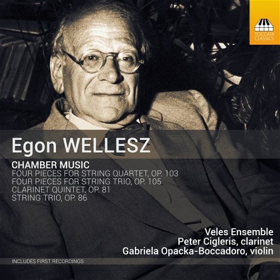 Cover for Opacka-Boccadoro, Gabriela &amp; Veles Ensemble · Egon Wellesz: Chamber Music (CD) (2023)