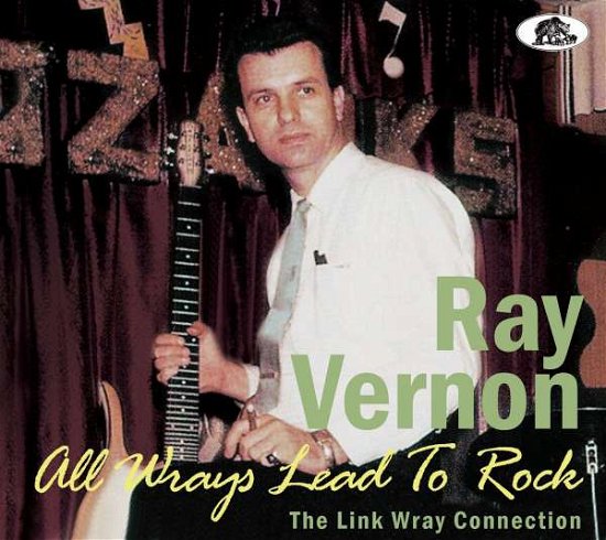 Ray Vernon · All Wrays Lead To Rock (CD) (2021)