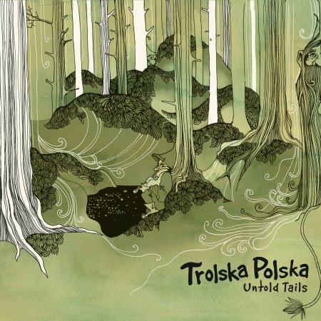 Cover for Trolska Polska · Untold Trails (CD) (2017)
